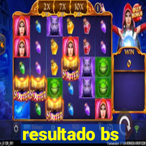 resultado bs