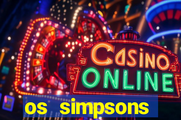 os simpsons assistir online