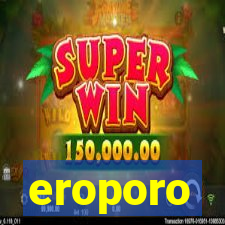 eroporo