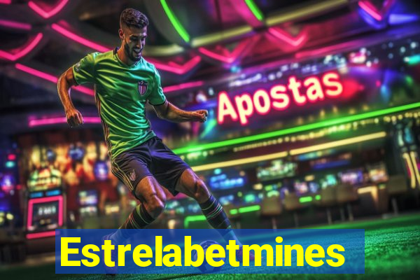 Estrelabetmines