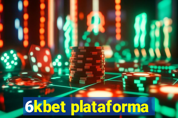 6kbet plataforma
