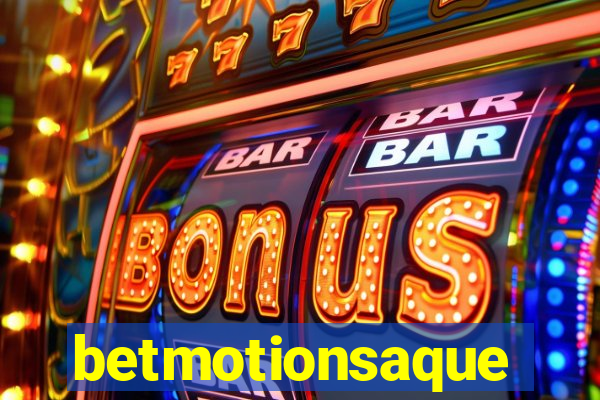betmotionsaque