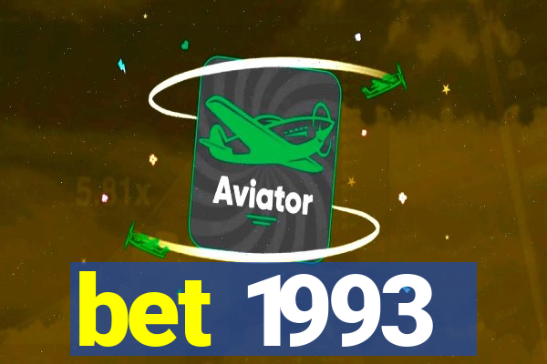 bet 1993