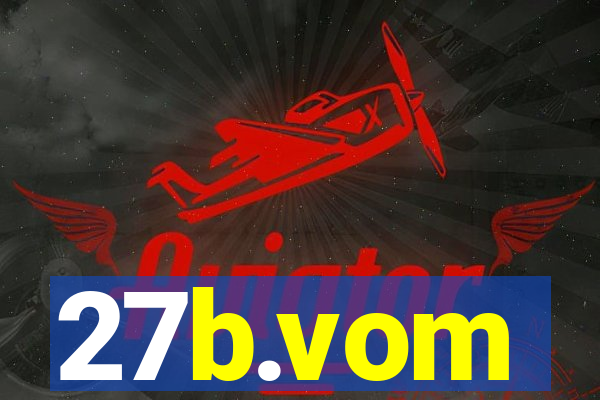 27b.vom