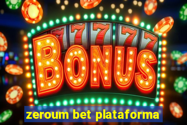 zeroum bet plataforma