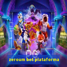 zeroum bet plataforma