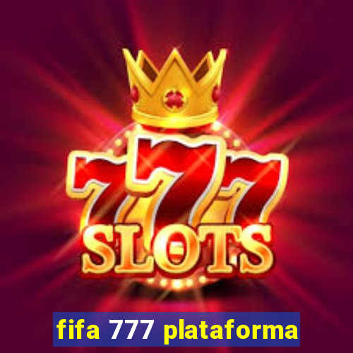 fifa 777 plataforma