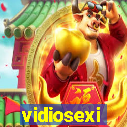 vidiosexi