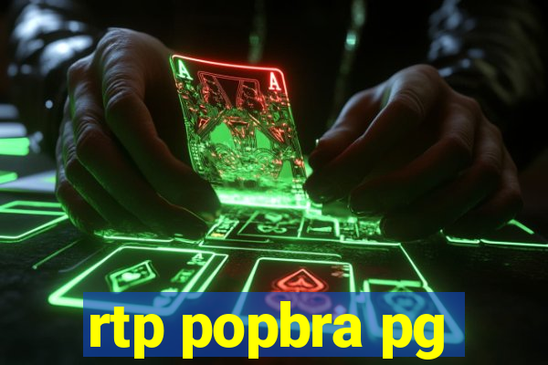 rtp popbra pg