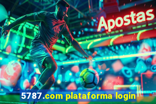 5787.com plataforma login