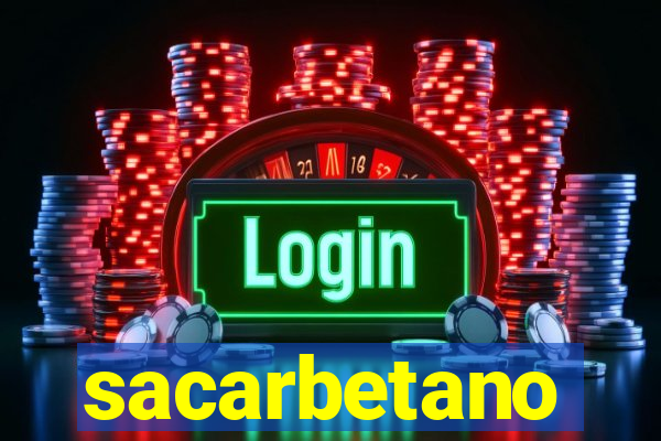 sacarbetano