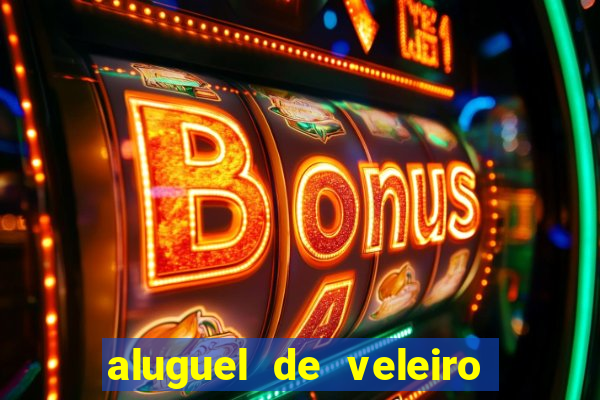 aluguel de veleiro em santos