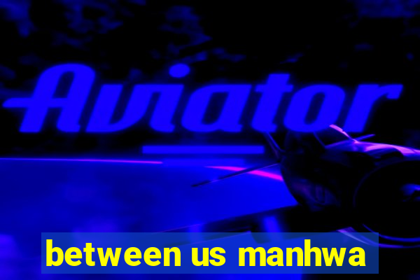 between us manhwa