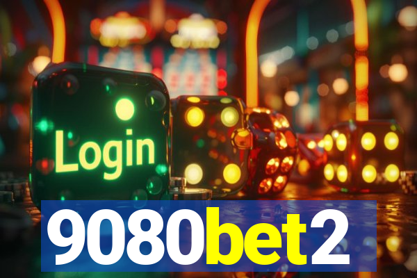 9080bet2