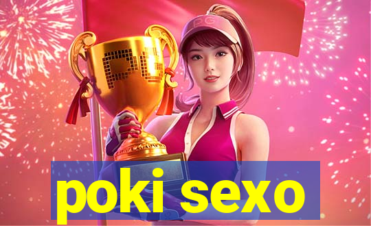 poki sexo