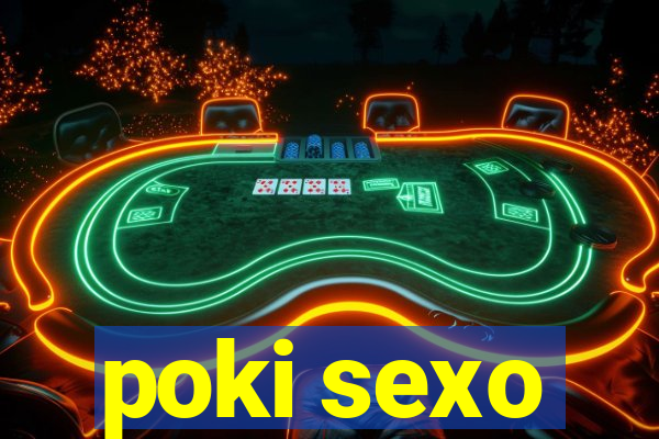 poki sexo