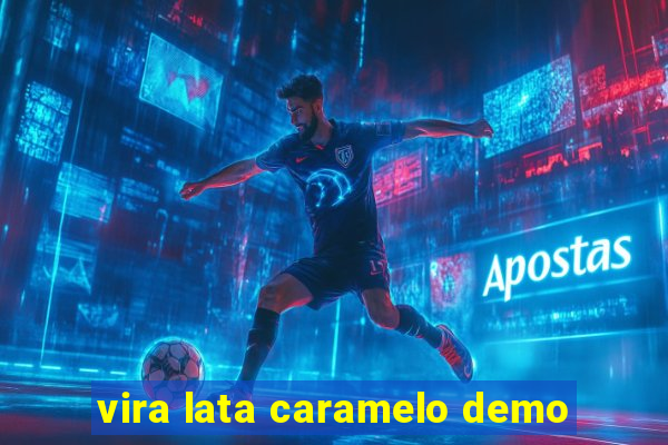 vira lata caramelo demo