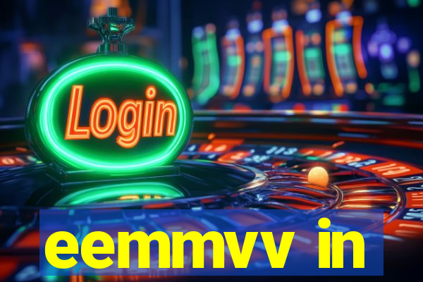 eemmvv in