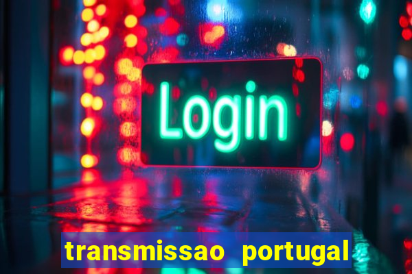 transmissao portugal x franca