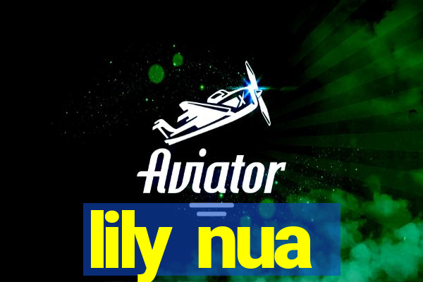 lily nua