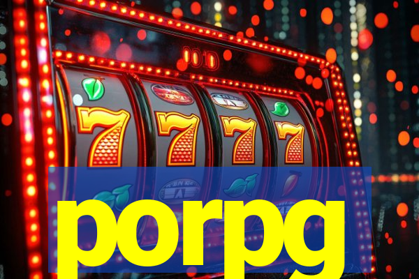 porpg