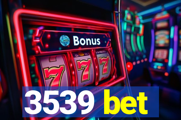3539 bet