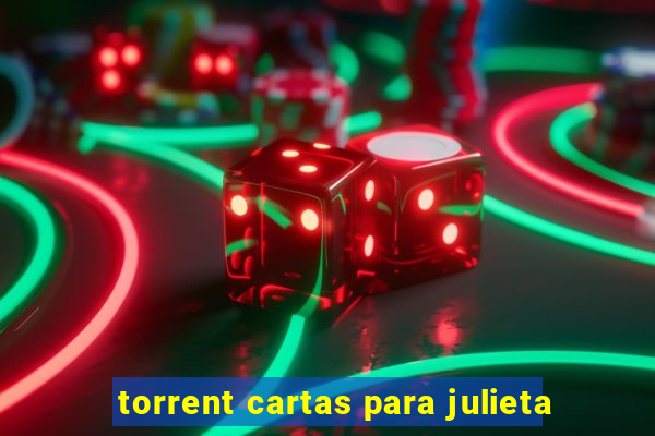 torrent cartas para julieta