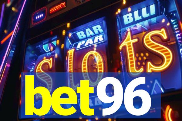 bet96