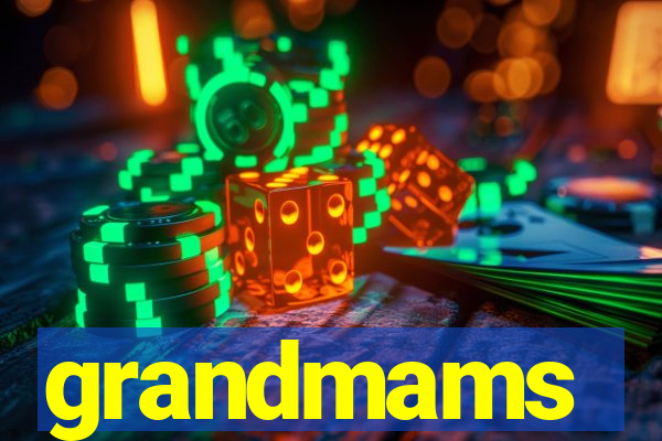 grandmams