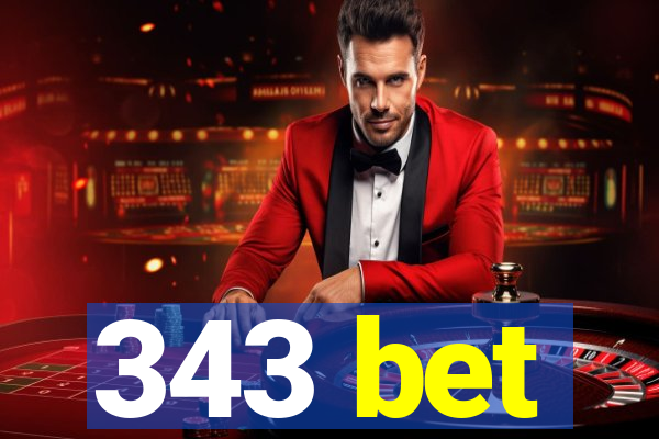 343 bet