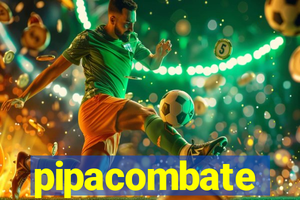 pipacombate