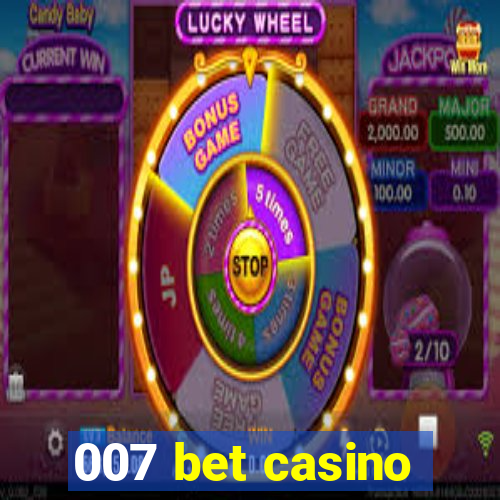 007 bet casino