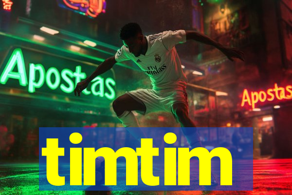 timtim