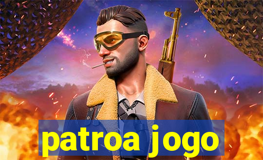 patroa jogo