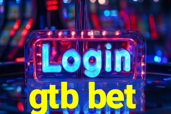 gtb bet