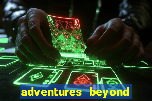 adventures beyond wonderland live