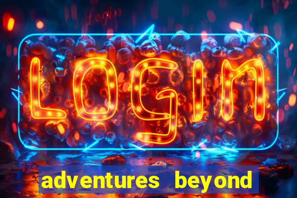adventures beyond wonderland live