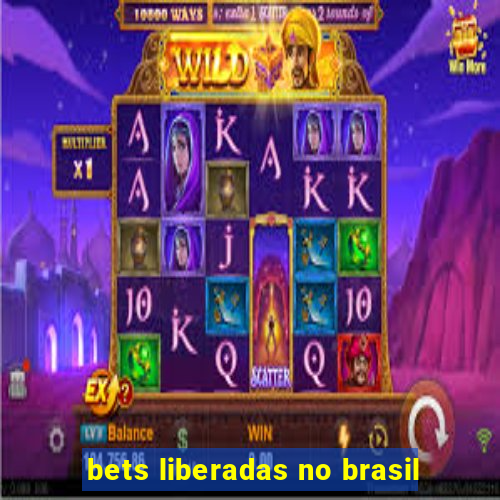 bets liberadas no brasil