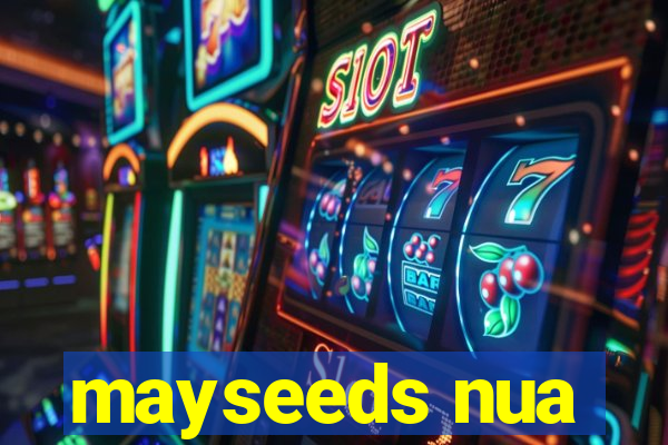 mayseeds nua