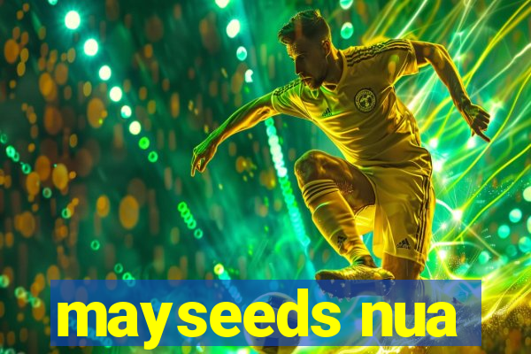 mayseeds nua