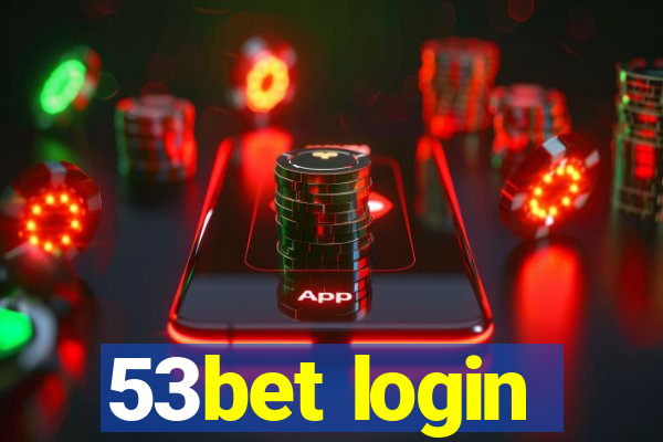 53bet login