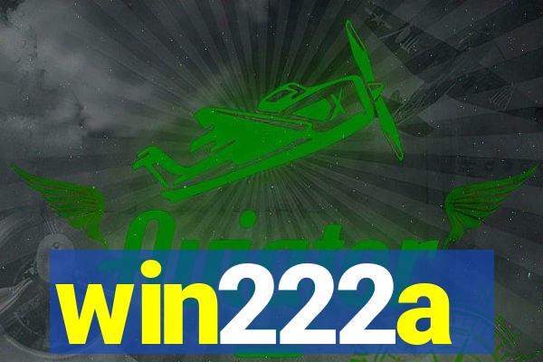 win222a