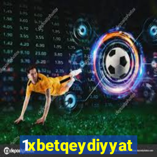 1xbetqeydiyyat