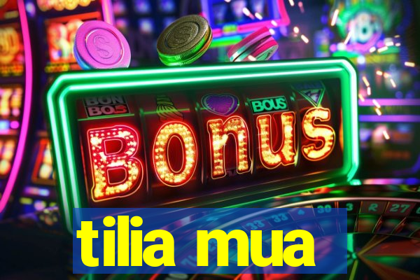 tilia mua