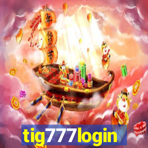 tig777login