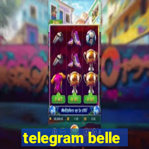 telegram belle