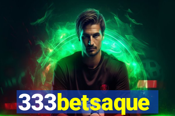 333betsaque