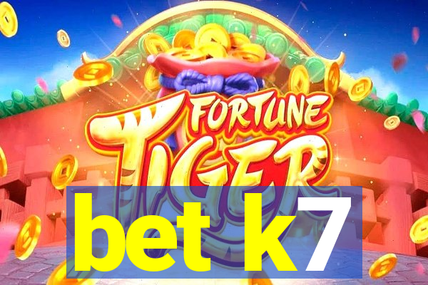bet k7