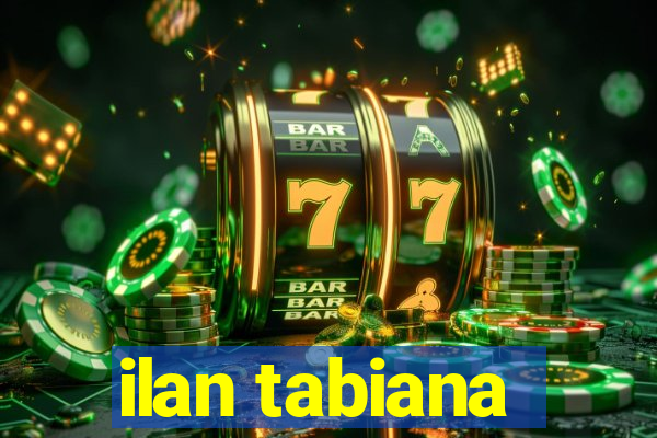ilan tabiana