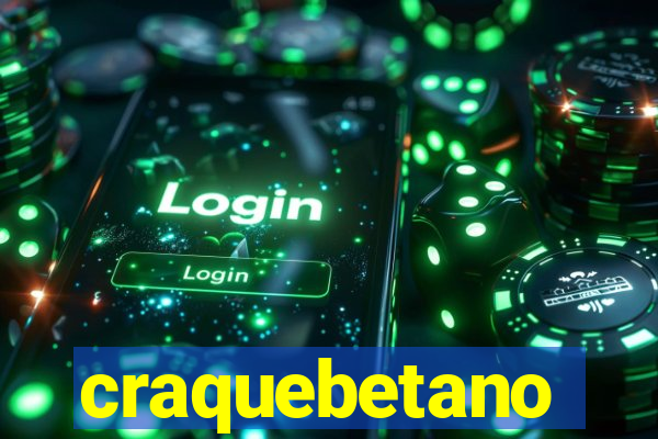 craquebetano